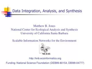 Data Integration, Analysis, and Synthesis