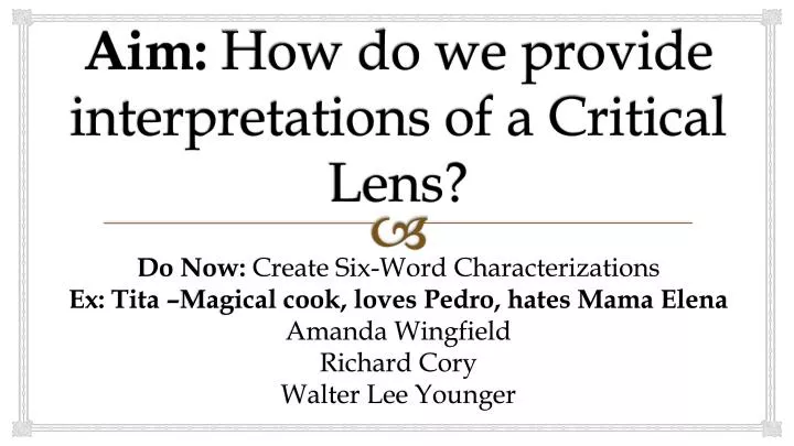 aim how do we provide interpretations of a critical lens