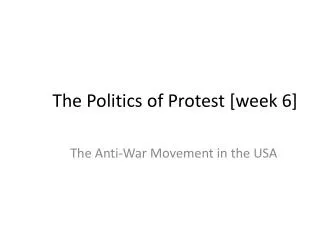 The Politics of Protest [week 6]