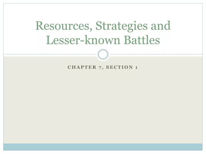 resources strategies and lesser known battles