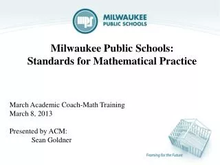 Milwaukee Public Schools: Standards for Mathematical Practice