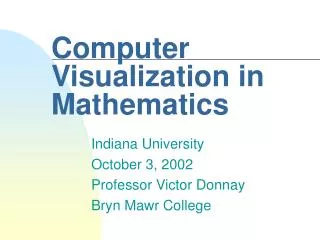 Computer Visualization in Mathematics