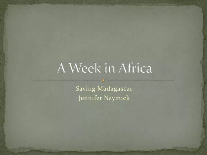 a week in africa