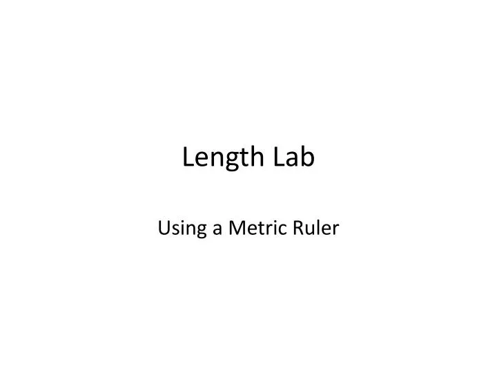 length lab