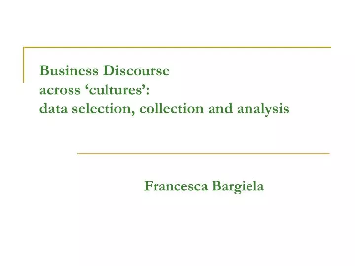 business discourse across cultures data selection collection and analysis