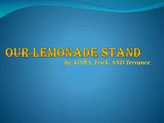 Our lemonade stand