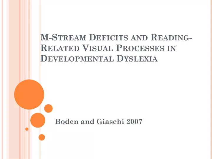 m stream deficits and reading related visual processes in developmental dyslexia