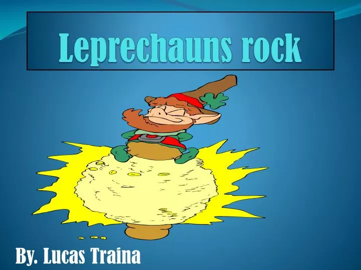 leprechauns rock
