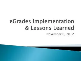 eGrades Implementation &amp; Lessons Learned