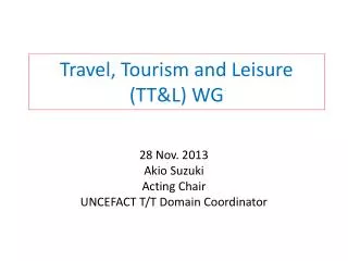 Travel, Tourism and Leisure (TT&amp;L) WG