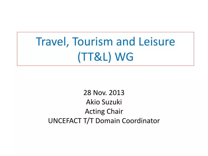 travel tourism and leisure tt l wg