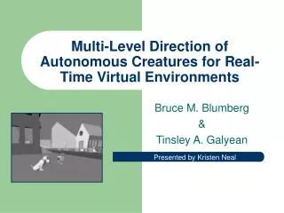 Multi-Level Direction of Autonomous Creatures for Real-Time Virtual Environments