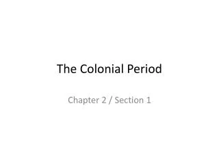 The Colonial Period