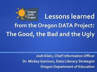 Lessons learned from the Oregon DATA Project :