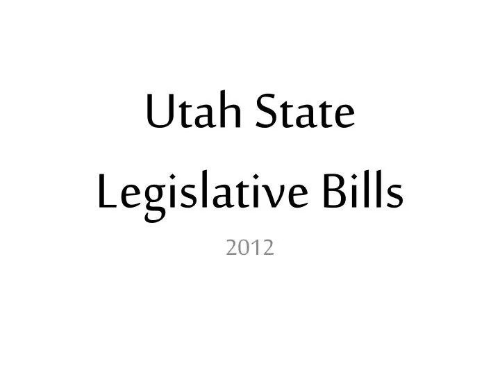 utah state legislative bills
