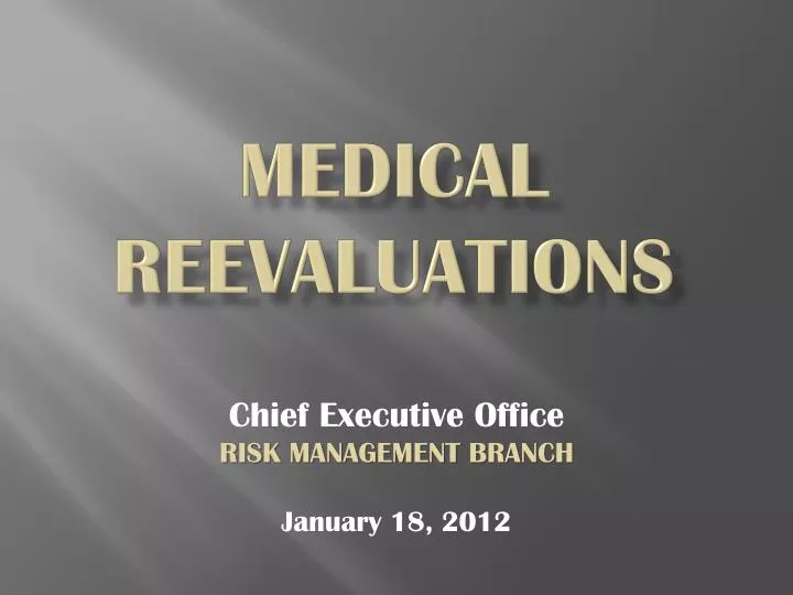 medical reevaluations