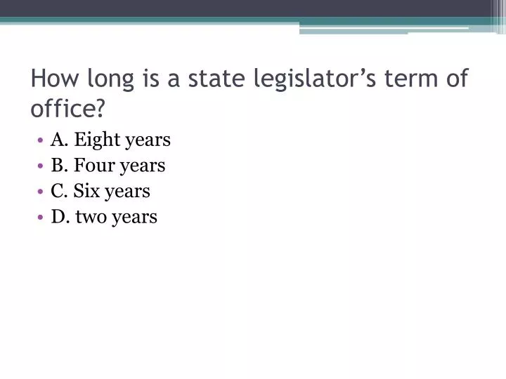 how long is a state legislator s term of office