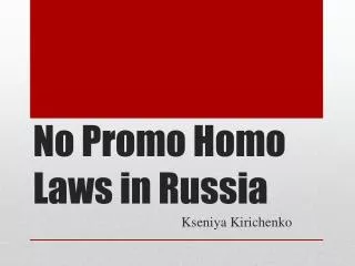 No Promo Homo Laws in Russia