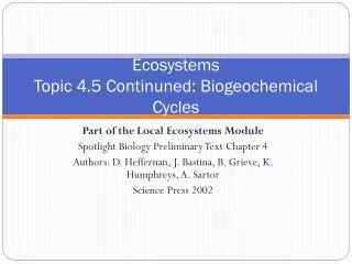 Ecosystems Topic 4.5 Continuned: Biogeochemical Cycles