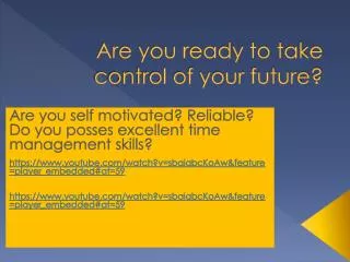 Are you ready to take control of your future?