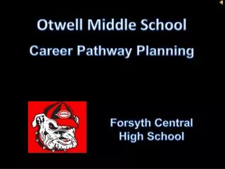 Otwell Middle School Career Pathway Planning