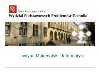 Instytut Matematyki i Informatyki