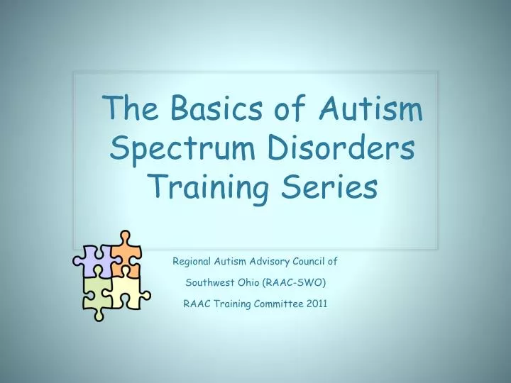 the basics of autism spectrum disorders training series