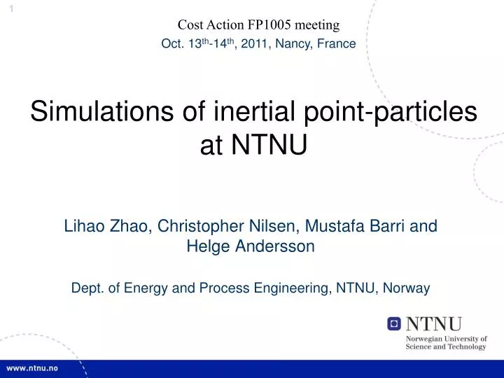 simulations of inertial point particles at ntnu