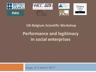UK- Belgium Scientific Workshop Performance and legitimacy in social enterprises
