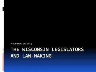 The Wisconsin Legislators and Law-making