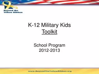 K-12 Military Kids Toolkit School Program 2012-2013