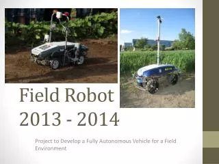 Field Robot 2013 - 2014