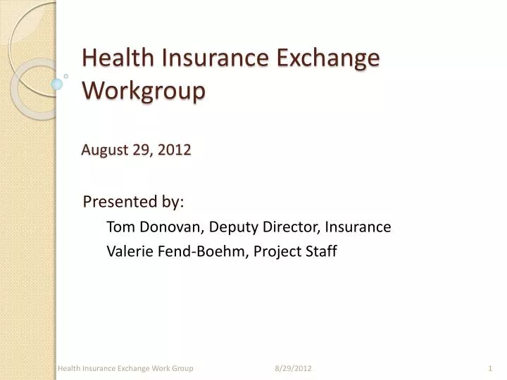 health insurance exchange workgroup august 29 2012