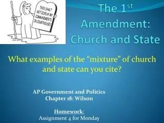 The 1 st Amendment: Church and State
