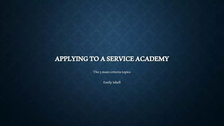 applying to a service academy