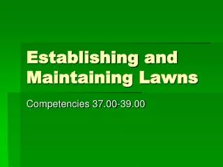 Establishing and Maintaining Lawns