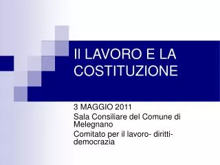 3 maggio 2011 sala consiliare del comune di melegnano comitato per il lavoro diritti democrazia