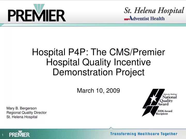 hospital p4p the cms premier hospital quality incentive demonstration project march 10 2009