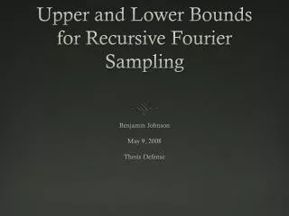 Upper and Lower Bounds for Recursive Fourier Sampling
