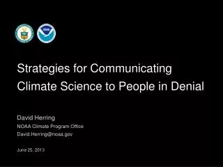 David Herring NOAA Climate Program Office David.Herring@noaa June 25, 2013