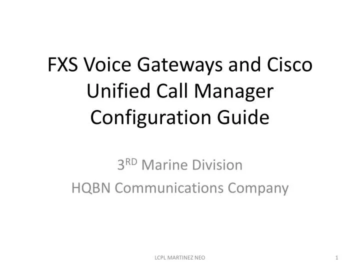 fxs voice gateways and cisco unified call manager configuration guide