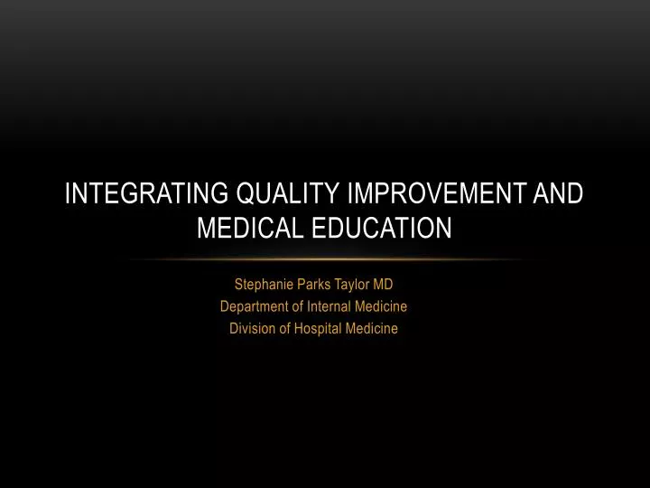 integrating quality improvement and medical education