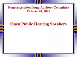 Nonprescription Drugs Advisory Committee October 20, 2005