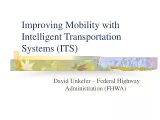 Improving Mobility with Intelligent Transportation Systems (ITS)