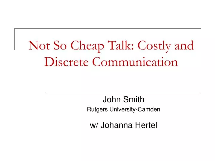 not so cheap talk costly and discrete communication