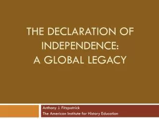 The Declaration of Independence: A Global Legacy