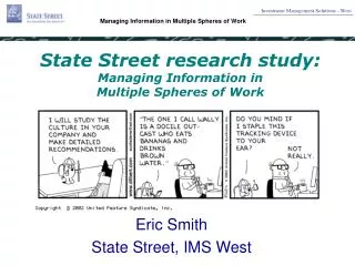 State Street research study: Managing Information in Multiple Spheres of Work