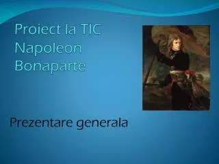 proiect la tic napoleon bonaparte
