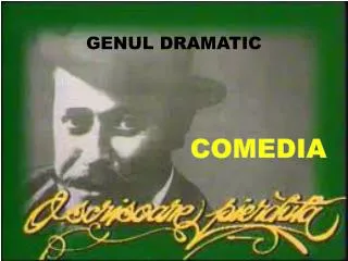 g enul dramatic