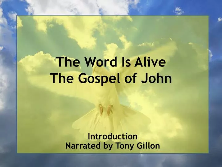 the word is alive the gospel of john
